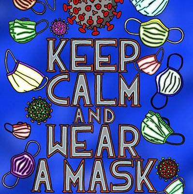 Keep Calm and Wear a Mask